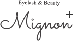 Mignon+｜横須賀で心も肌も整えるエステサロン